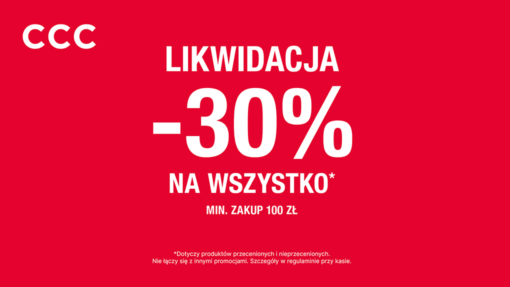 Likwidacja w CCC! -30% na wszystko!