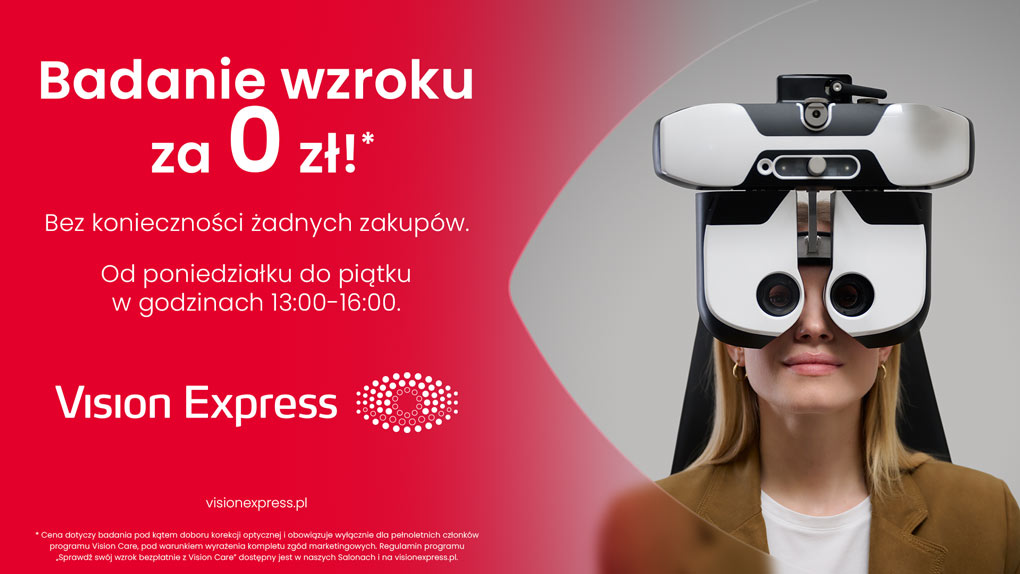 Badanie wzroku za 0 zł* w Vision Express!