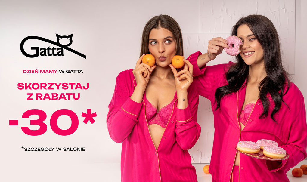 Promocja -30% na DZIEŃ MAMY w Gatta