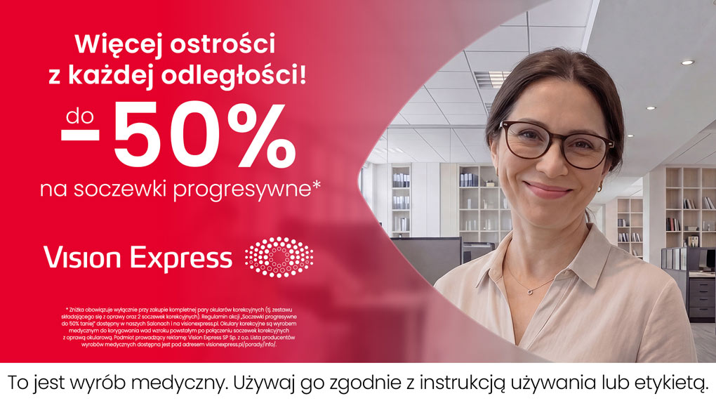 Do -50% na soczewki progresywne w Vision Express