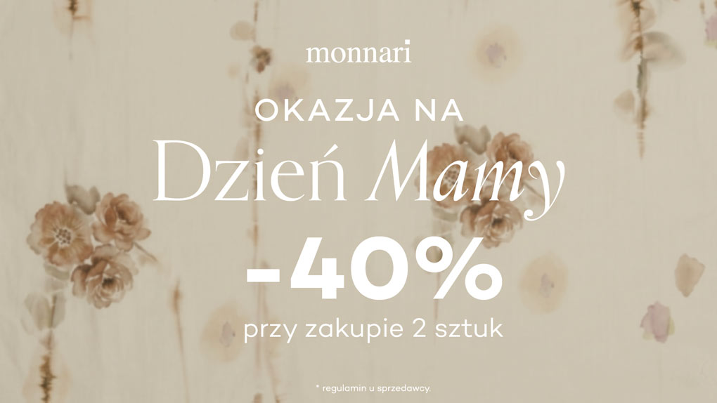 Promocja z okazji Dnia Mamy w Monnari!
